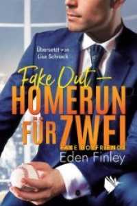 Fake Out - Homerun für zwei (Fake Boyfriends 1)