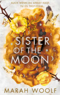 Sister of the Moon : Von Siegeln und Knochen. Auch wenn Du Angst hast, tu es trotzdem (HexenSchwesternSaga 2) （Erstauflage. 2020. 480 S. 21.5 cm）