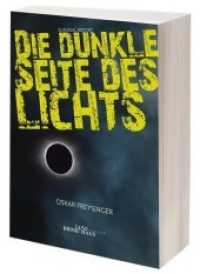 Die dunkle Seite des Lichts : Ein Survival Report （Erstauflage. 2020. 340 S. 21 cm）