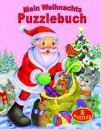 Mein Weihnachts-Puzzlebuch : 5 Puzzles (12 teilig) mit gereimten Texten （2019. 12 S. 22 cm）
