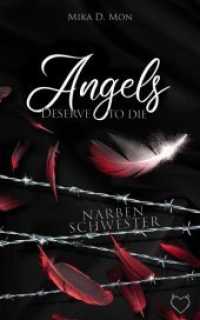 Angels deserve to die : Narbenschwester （Erstauflage. 2020. 376 S. 19 cm）