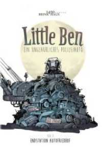 Little Ben - Ein unglaubliches Polizeiauto : Teil 2 - Endstation Autofriedhof （Erstauflage. 2020. 44 S. 30 cm）