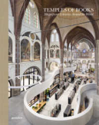 Temples of Books : Magnificent Libraries Around the World （2. Aufl. 2022. 304 S. 30 cm）