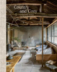Country and Cozy : Countryside Homes and Rural Retreats （2. Aufl. 2021. 288 S. 30 cm）