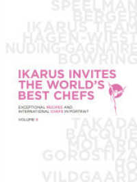 Ikarus Invites The World's Best Chefs : Exceptional Recipes and International Chefs in Portrait: Volume 9 （2023. 352 S. 33.5 cm）