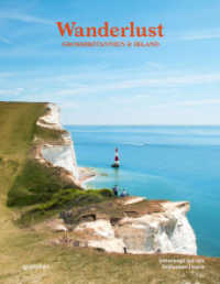 Wanderlust Großbritannien & Irland : Unterwegs auf den Britischen Inseln (Wanderlust 7) （Auflage. 2023. 304 S. 29 cm）