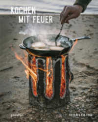 Kochen mit Feuer （Auflage. 2023. 272 S. 26 cm）