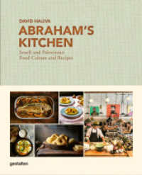 Abraham's Kitchen : Isareli and Palestinian Food Culture and Recipes （Auflage. 2025. 304 S. 26 cm）