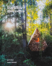 Parklife Hideaways : Cottages and Cabins in North American Parklands （Auflage. 2023. 256 S. 29 cm）