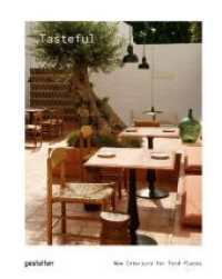 Tasteful : New Interiors for Restaurants and Cafés （2024. 256 S. 30 cm）