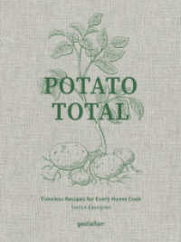 Potato Total : Timeless Recipes for Every Home Cook （2024. 192 S. 24 cm）