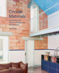Circular Materials : Innovation and Reuse in Design and Architecture （Auflage. 2025. 256 S. 26 cm）