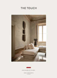 The Touch (new edition) : Spaces Designed for the Senses （Auflage. 2025. 288 S. 33.6 cm）