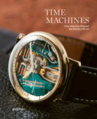 Time Machines : The Culture of Iconic Watches （Auflage. 2025. 320 S. 30 cm）