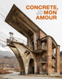 Concrete, mon amour : The Raw Imprint of Modernism （Auflage. 2025. 256 S. 29 cm）