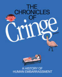 The Chronicles of Cringe : A History of Human Embarrassment