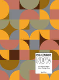 Mid-Century Now (DE) : Die Faszination einer Design-&Auml;ra （Auflage）