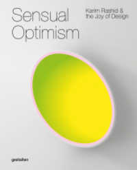 Sensual Optimism : Karim Rashid and the Joy of Design （Auflage）