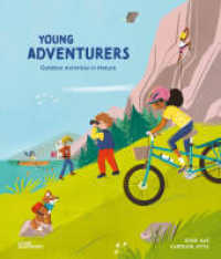 Young Adventurers : Outdoor Activities in Nature （2023. 56 S. 56. 28 cm）