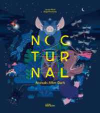 Nocturnal : Animals After Dark （Auflage. 2023. 48 S. 32 cm）