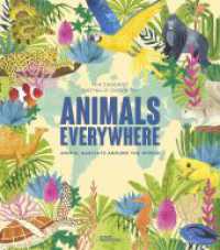 Animals Everywhere : Animal Habitats Around the World （2024. 48 S. 32 cm）