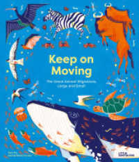 Keep on Moving : The Great Animal Migrations Large and Small （Auflage. 2025. 72 S. 28 cm）