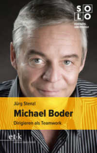 Michael Boder : Dirigieren als Teamwork (SOLO) （2022. 119 S. 190 mm）