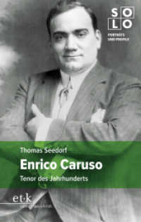 Enrico Caruso : Tenor des Jahrhunderts (SOLO) （2022. 119 S. 190 mm）