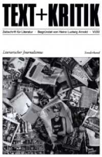 Literarischer Journalismus (TEXT+KRITIK Sonderband) （2022. 234 S. 230 mm）