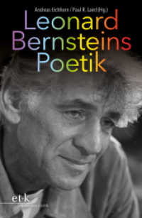 Leonard Bernsteins Poetik （2024. 320 S. 230 mm）