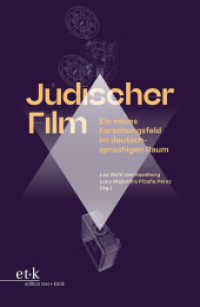 Jüdischer Film : Ein neues Forschungsfeld im deutschsprachigen Raum （2022. 342 S. 230 mm）
