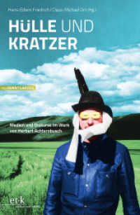Hülle und Kratzer : Medien und Diskurse im Werk von Herbert Achternbusch (neoAVANTGARDEN 16) （2023. 373 S. 230 mm）
