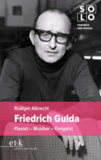 Friedrich Gulda : Pianist - Musiker - Freigeist (SOLO) （2025. 110 S. 190 mm）
