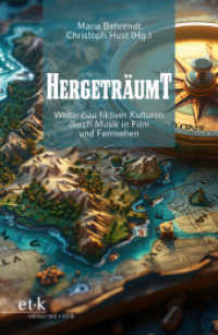 Hergeträumt : Weltenbau fiktiver Kulturen durch Musik in Film und Fernsehen （2025. 260 S. 230 mm）