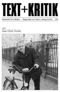 Hans-Ulrich Treichel (TEXT+KRITIK 241) （2024. 102 S. 230 mm）