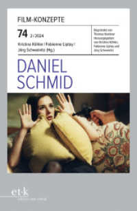 Daniel Schmid (Film-Konzepte 74) （2024. 136 S. 230 mm）