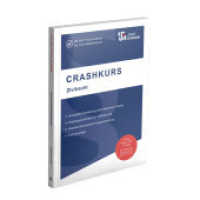 CRASHKURS Zivilrecht : Ab dem Hauptstudium bis zum Referendariat (Crashkurs) （10., überarb. Aufl. 2024. 198 S. 22.2 cm）