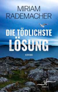 Die tödlichste Lösung : Ostsee-Krimi (Hedi Voss ermittelt 1) （2023. 320 S. 203 mm）