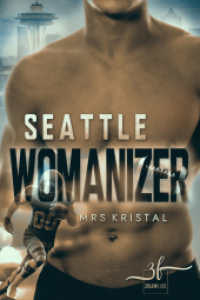 Seattle Womanizer : Football Romance (Manning Brothers 3) （2023. 324 S. 203 mm）