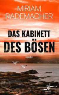 Das Kabinett des Bösen : Ostsee-Krimi (Hedi Voss ermittelt 2) （2024. 316 S. 203 mm）