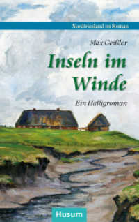 Inseln im Winde : Ein Halligroman (Nordfriesland im Roman 17) （2022. 278 S. zahlreiche Abbildungen. 19 cm）