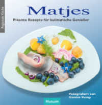 Matjes : Pikante Rezepte für kulinarische Genießer （2022. 96 S. zahlr. farb. Abb. 14.8 cm）