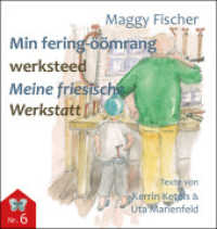 Min fering-öömrang werksteed / Meine friesische Werkstatt (flenerk jongensbuken 6) （2022. 24 S. zahlr. farb. Abb. 12 cm）
