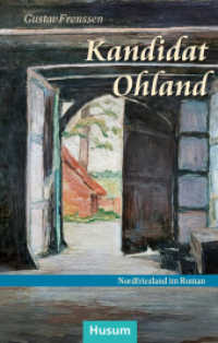 Kandidat Ohland : Roman (Nordfriesland im Roman 19) （2024. 312 S. zahlr.Abb. 19 cm）