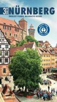 3 Tage in Nürnberg : Überlegt planen, nachhaltig reisen! (3 Tage in 12) （6., überarb. Aufl. 2023. IV, 120 S. stimmungsvolle Fotos der Stad）