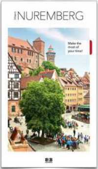 3 Days in Nuremberg : Make the most of your time! (3 Days in 12) （6., überarb. Aufl. 2022. IV, 120 S. stimmungsvolle Stadtansichten）