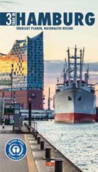 3 Tage in Hamburg : Überlegt planen, nachhaltig reisen! (3 Tage in 7) （5., überarb. Aufl. 2025. 80 S. stimmungsvolle Stadtansichten. 18.）