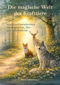 Die magische Welt der Krafttiere : Krafttier-Fantasiereisen f&uuml;r Inspiration, Mut und Lebensfreude.DE
