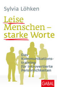 Leise Menschen - starke Worte : Das Kommunikationstraining für introvertierte Persönlichkeiten (Dein Leben) （2024. 192 S. 225 mm）