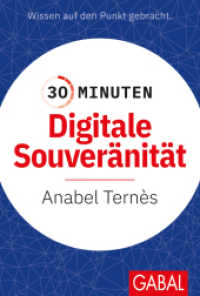 30 Minuten Digitale Souveränität (30 Minuten) （1. Auflage. 2022. 96 S. 170.00 mm）